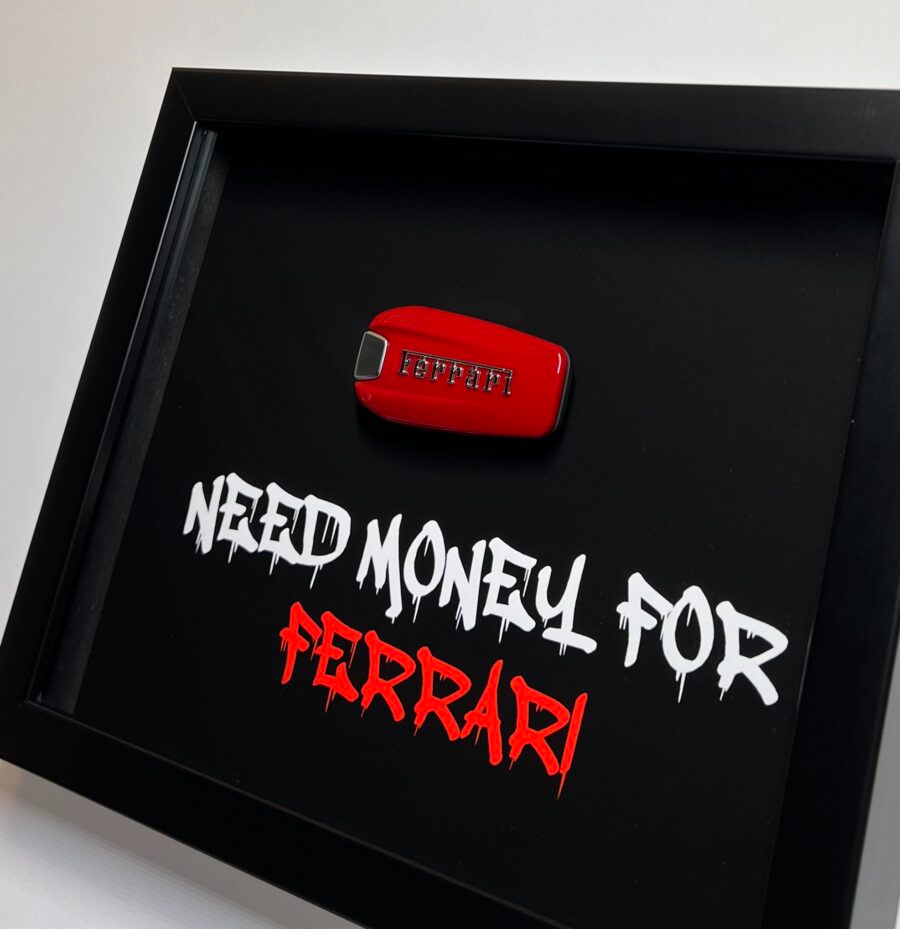 NEED MONEY FOR FERRARI